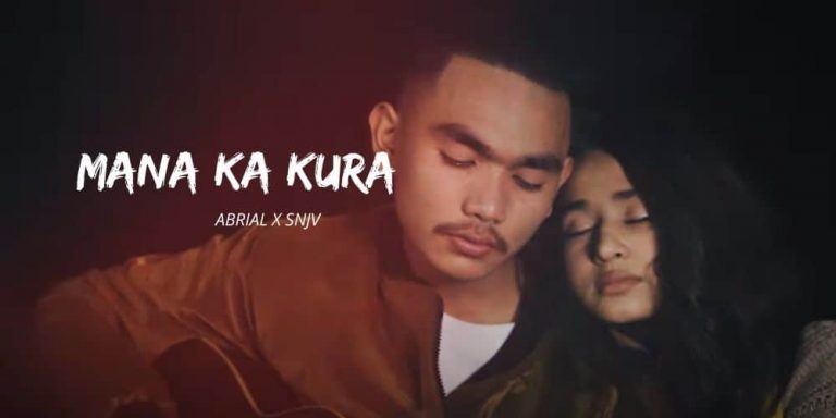 Mana Ka Kura Lyrics – Abiral Bhujel, SNJV