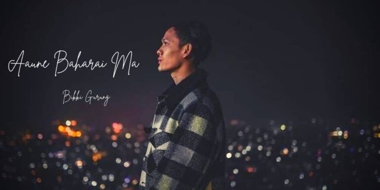 Aaune Baharai Ma Lyrics – Bikki Gurung