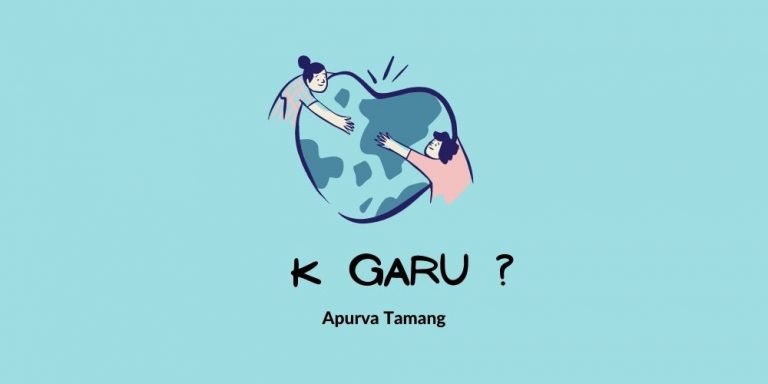 K Garu Lyrics – Apurva Tamang