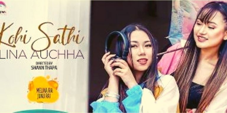 Kohi Sathi Lina Auchha Lyrics – Melina Rai, Junu Rai