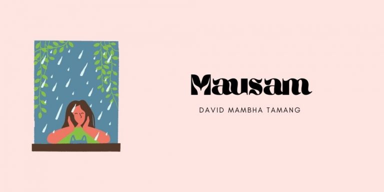 Mausam Lyrics – David Mambha Tamang