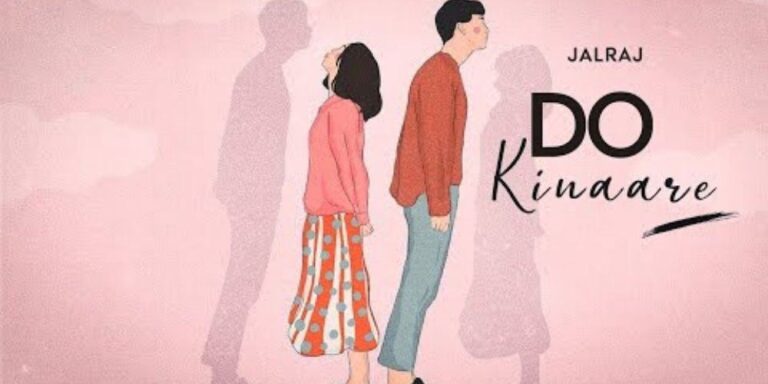 Do Kinaare Lyrics – JalRaj