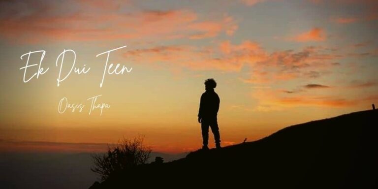 Ek Dui Teen Lyrics – Oasis Thapa