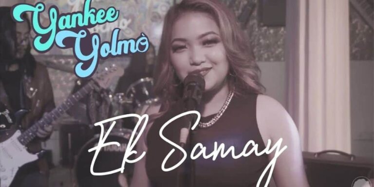 Ek Samay Lyrics – Yankee Yolmo
