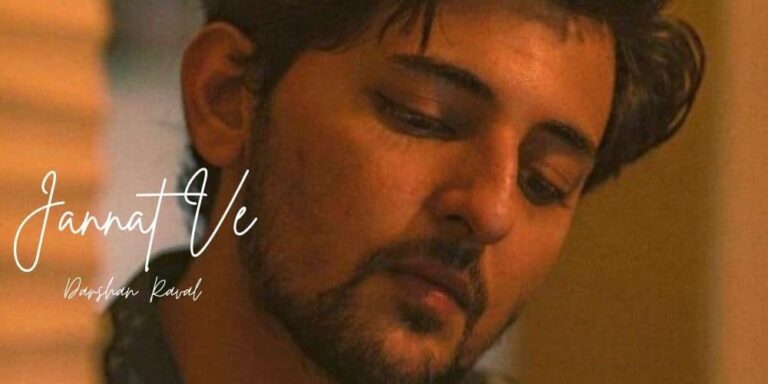Jannat Ve Lyrics – Darshan Raval