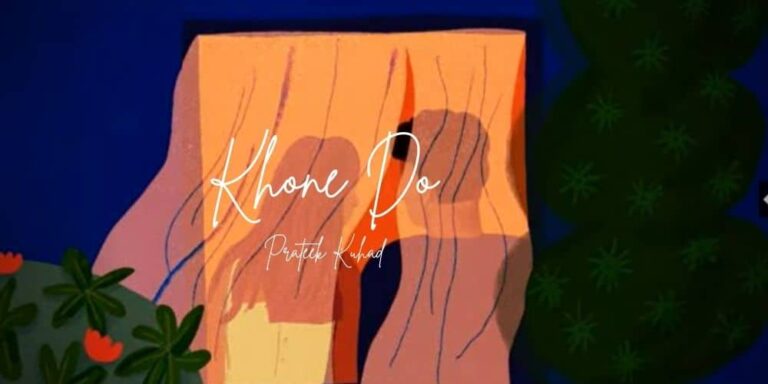 Khone Do Lyrics – Prateek Kuhad