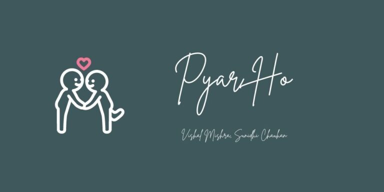 Pyar Ho Lyrics – Vishal Mishra, Sunidhi Chauhan