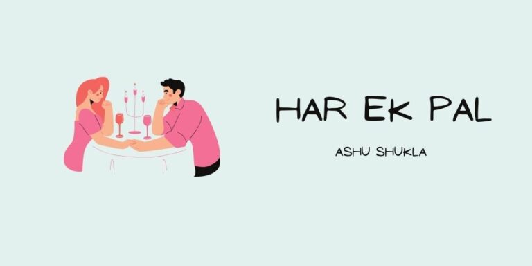 Har Ek Pal Lyrics – Ashu Shukla