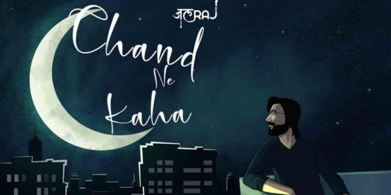 Chand Ne Kaha Lyrics – JalRaj