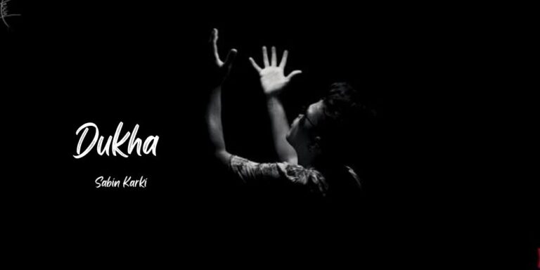 Dukha Lyrics – Sabin Karki