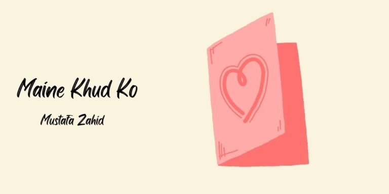 Maine Khud Ko Lyrics – Mustafa Zahid