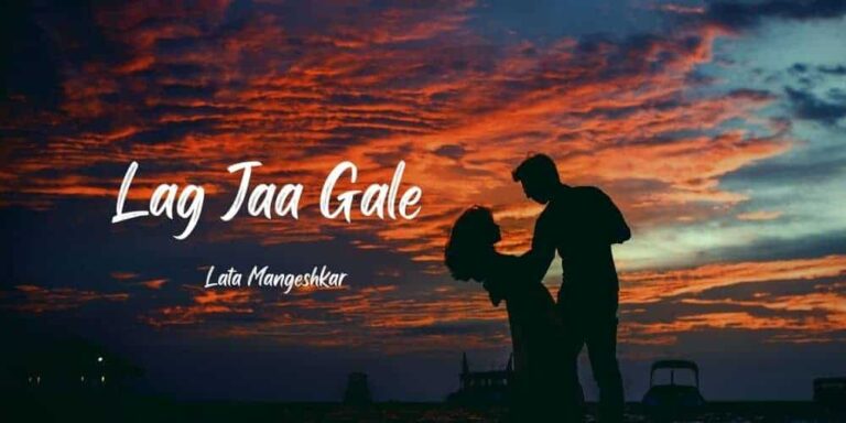 Lag Jaa Gale Lyrics – Lata Mangeshkar