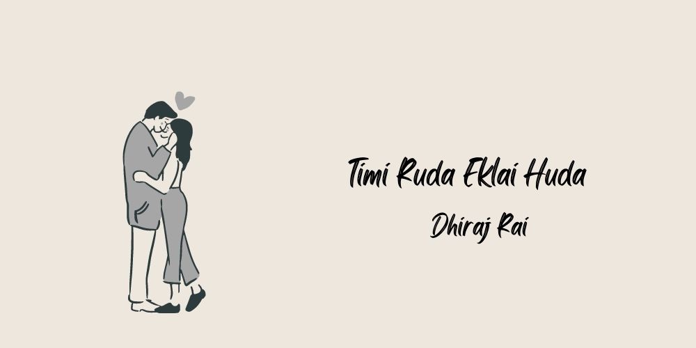 Timi Ruda Eklai Huda Lyrics 