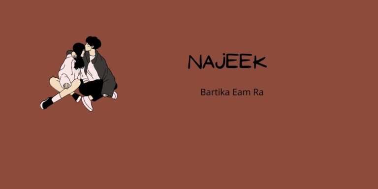 Najeek Lyrics – Bartika Eam Rai