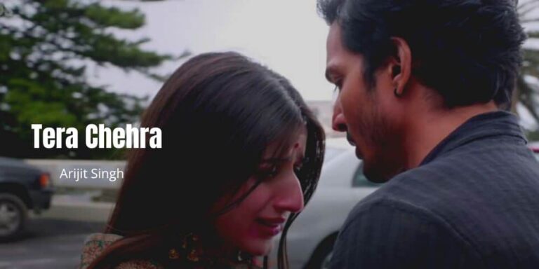 Tera Chehra Lyrics – Arijit Singh