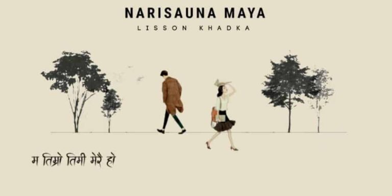 Naresauna Maya Lyrics – Lisson Khadka
