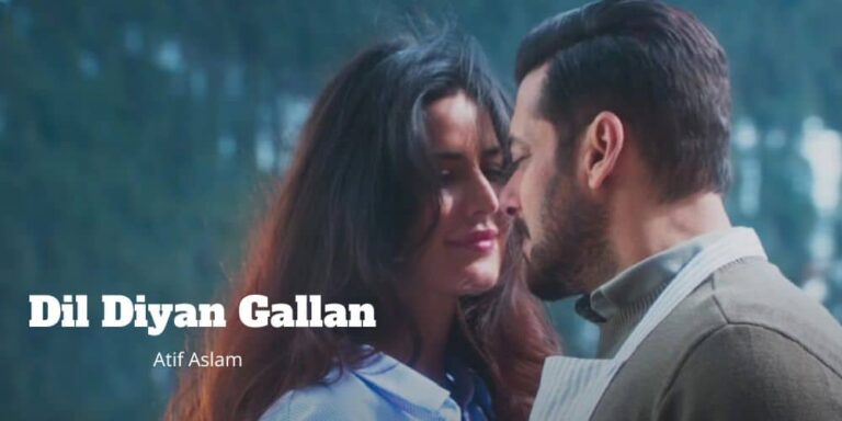 Dil Diyan Gallan Lyrics – Atif Aslam