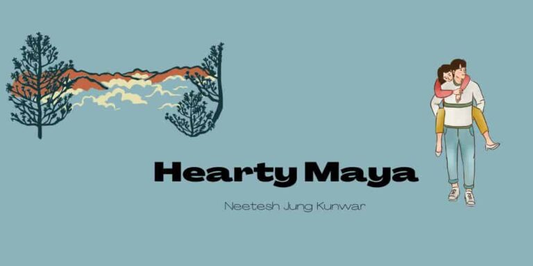 Hearty Maya Lyrics – Neetesh Jung Kunwar