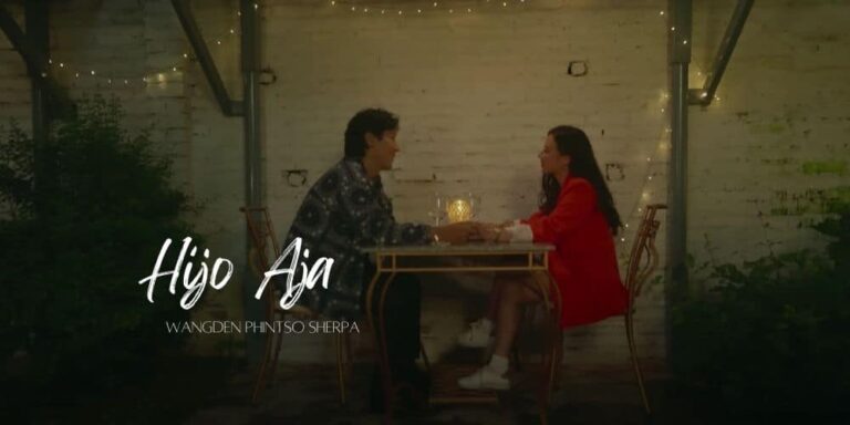 Hijo Aja Lyrics – Wangden Phintso Sherpa