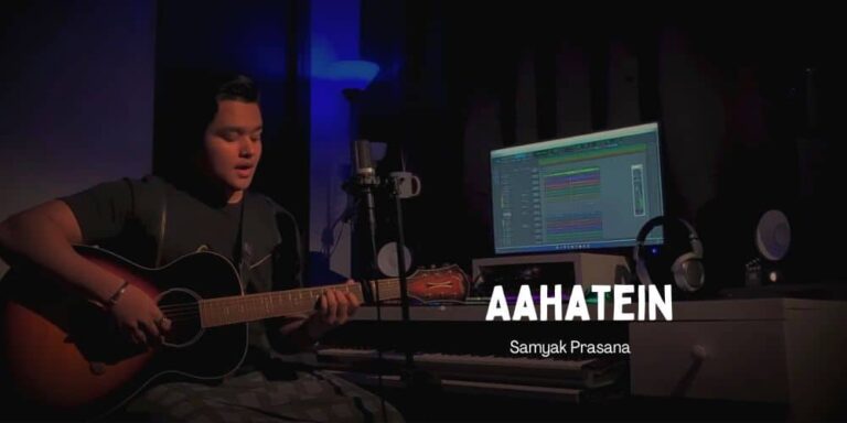 Aahatein Lyrics – Samyak Prasana