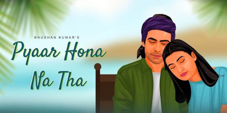 Pyaar Hona Na Tha Lyrics – Jubin Nautiyal and Payal Dev