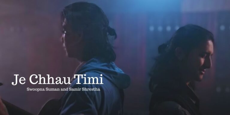 Je Chhau Timi Lyrics – Swoopna Suman and Samir Shrestha