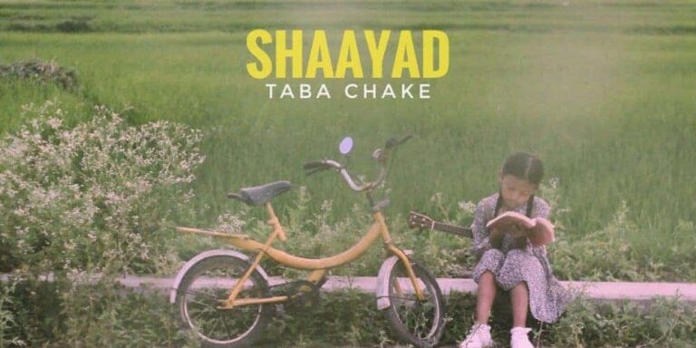 Shaayad Lyrics – Taba Chake