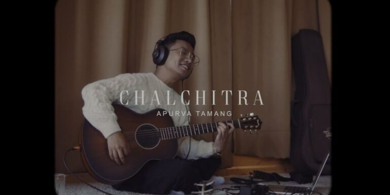 Chalchitra Lyrics – Apurva Tamang