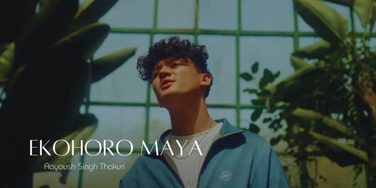 Ekohoro Maya Lyrics – Aayoush Singh Thakuri