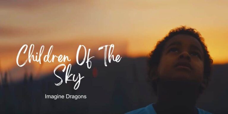 Children Of The Sky Lyrics – Imagine Dragons