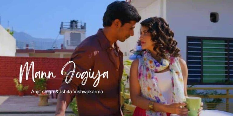 Mann Jogiya Lyrics – Arijit singh & Ishita Vishwakarma