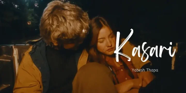 Kasari Lyrics – Yabesh Thapa