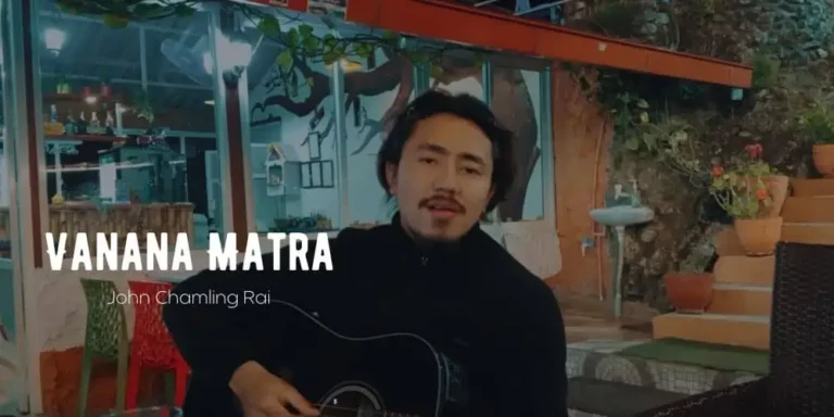Vanana Matra Lyrics – John Chamling Rai