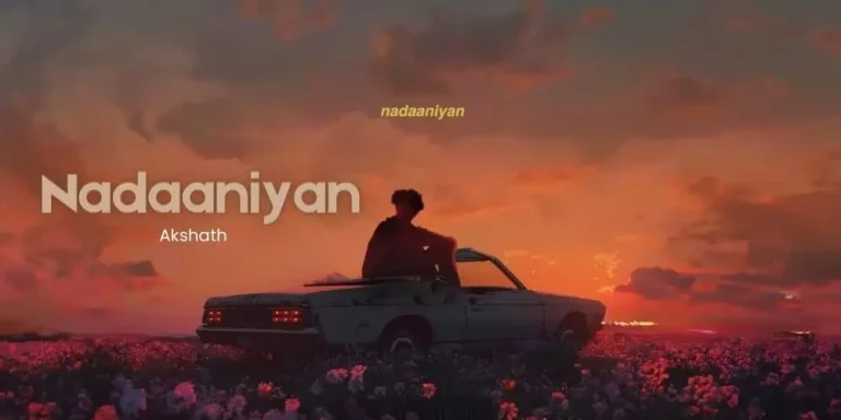 Nadaaniyan Lyrics – Akshath