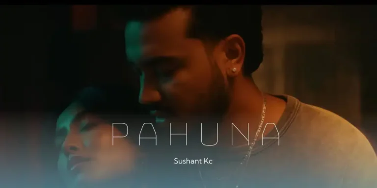 Pahuna Lyrics – Sushant Kc