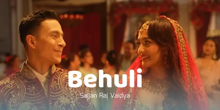 Behuli Lyrics – Sajjan Raj Vaidya